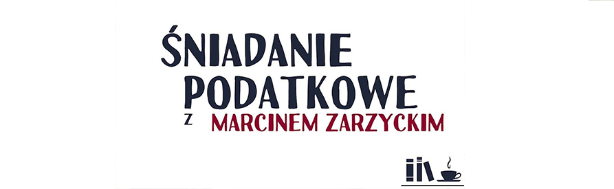Śniadanie podatkowe #3- Q&A PYTANIA I ODPOWIEDZI Z WEBINARU