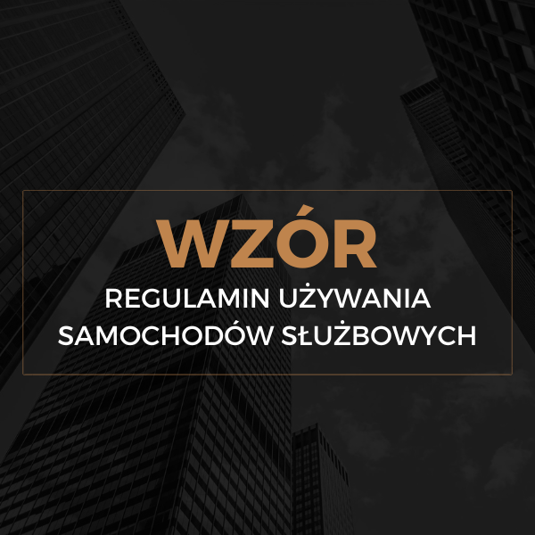 Wzór regulaminu używania samochodów służbowych